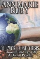 bokomslag The World Hate Crisis: Through The Eyes Of A Dream Psychic