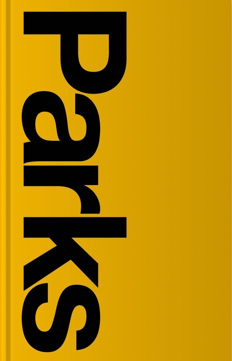 Brian Kelley, Jesse Reed, Hamish Smyth - Parks, Inbunden