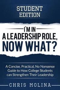 bokomslag I'm in a Leadership Role, Now What?