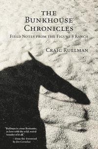 bokomslag The Bunkhouse Chronicles
