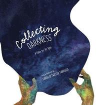 bokomslag Collecting Darkness: A Fable for All Ages