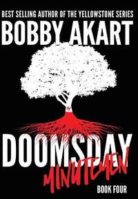 bokomslag Doomsday Minutemen: A Post-Apocalyptic Survival Thriller