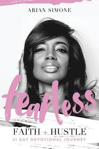 bokomslag Fearless Faith + Hustle