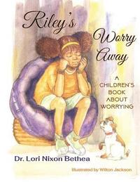 bokomslag Riley's Worry Away: A children's book about worrying