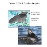 bokomslag Onion, a North Carolina Dolphin