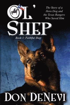 Don DeNevi - Ol' Shep: Book 1: Faithful Shep, Häftad