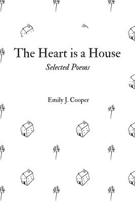 The Heart is a House 1