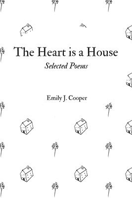 Heart is a House