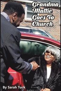 bokomslag Grandma Mattie Goes to Church