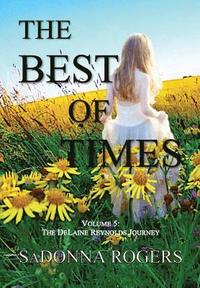 bokomslag The Best of Times: Volume 5: The DeLaine Reynolds Journey