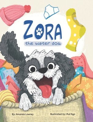 Amanda Lowney - Zora, The Water Dog, Inbunden