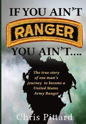 bokomslag If You Ain't Ranger You Ain't....