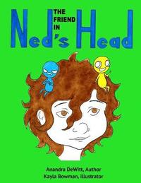 bokomslag The Friend in Ned's Head
