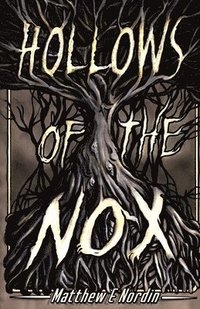 bokomslag Hollows of the Nox