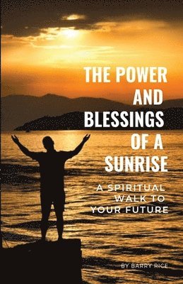 bokomslag Power and Blessings of a Sunrise