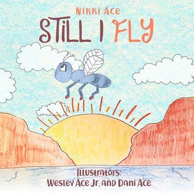 Nikki Ace - Still I Fly, Häftad