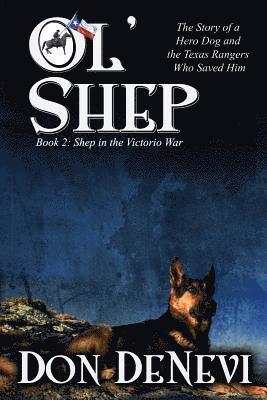 Don DeNevi - Ol' Shep: Book 2: Shep in the Victorio War, Häftad