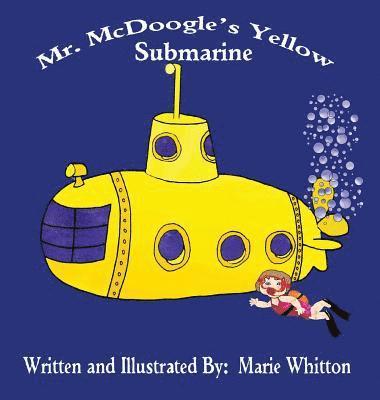 bokomslag Mr. McDoogle's Yellow Submarine