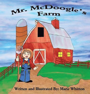 Mr. McDoogle's Farm