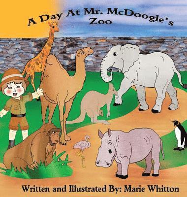 A Day At Mr. McDoogle's Zoo 1