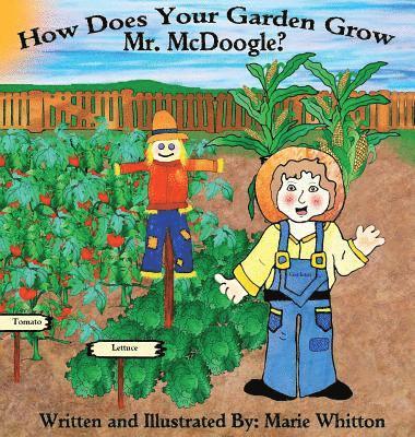 How Does Your Garden Grow Mr. McDoogle? 1