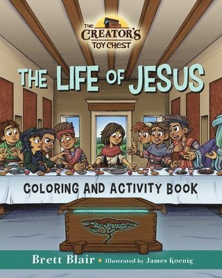 Brett Blair - The Life of Jesus- Coloring and Activity Book: The Creator's Toy Chest Series, Häftad