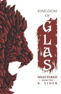 bokomslag Kingdom of Glas: Shattered