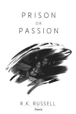 bokomslag Prison or Passion