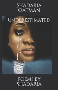 bokomslag Underestimated: Poems by Shadaria