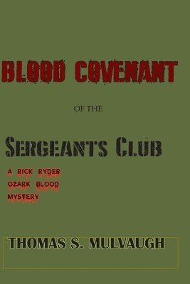 The Blood Covenant Of the Sergeants Club 1