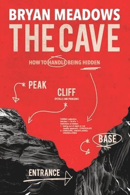 The Cave: How to Handle Being Hidden 1