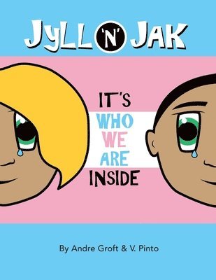 Jyll 'N' Jak: 'It's who we are inside' 1