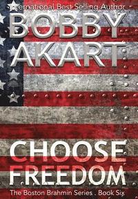 bokomslag Choose Freedom