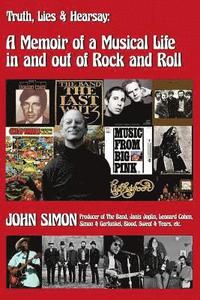 bokomslag 'Truth, Lies & Hearsay: A Memoir Of A Musical Life In And Out Of Rock And Roll'