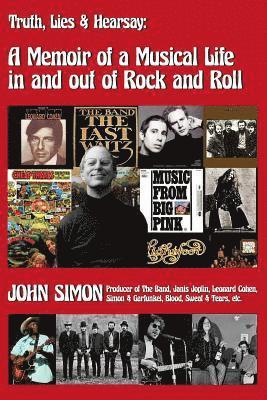 bokomslag 'Truth, Lies & Hearsay: A Memoir Of A Musical Life In And Out Of Rock And Roll'