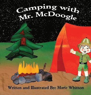 Camping With Mr. McDoogle 1