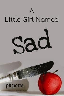 A Little Girl Named Sad 1