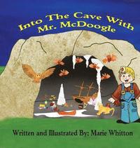 bokomslag Into The Cave With Mr. McDoogle