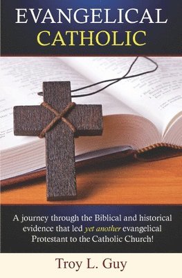 bokomslag Evangelical Catholic