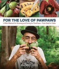 bokomslag For the Love of Pawpaws