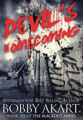 bokomslag Devil's Homecoming: A Post-Apocalyptic EMP Survival Thriller