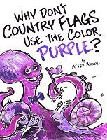 bokomslag Why Don't Country Flags Use The Color Purple?