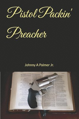 Pistol Packin' Preacher 1