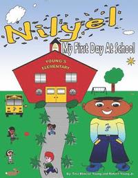 bokomslag Nilyel My First Day At School