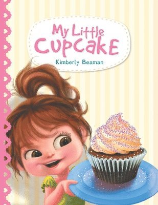 Kimberly Beaman - My Little Cupcake, Häftad