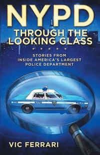 bokomslag NYPD Through The Looking Glass