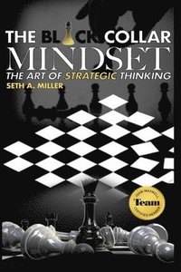 bokomslag The Black Collar Mindset: The Art of Strategic Thinking