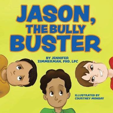 Jennifer Zimmerman - Jason, the Bully Buster, Häftad