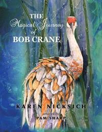 bokomslag The Magical Journey of Bob Crane