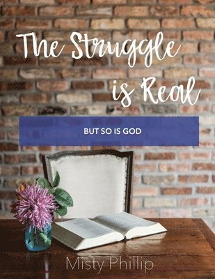 Misty Phillip - Struggle is Real, Häftad